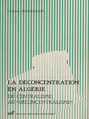 cover image of La déconcentration en Algérie